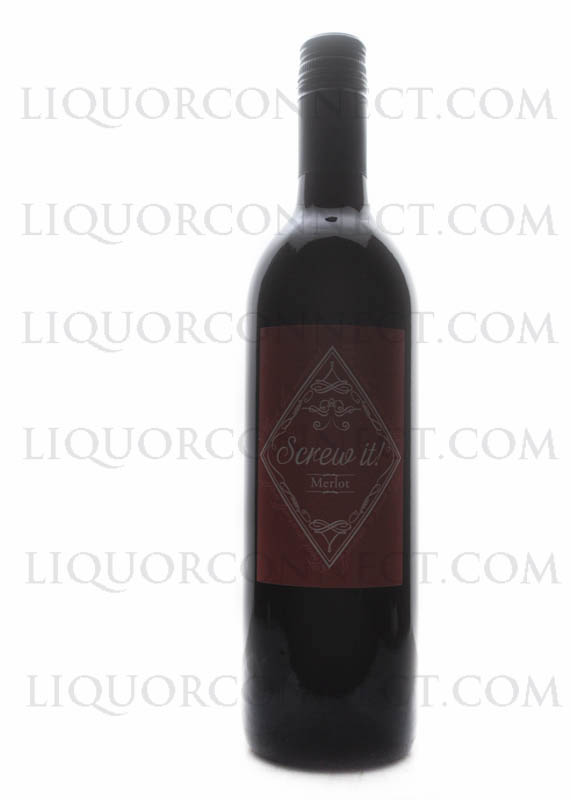 SCREW IT! MERLOT